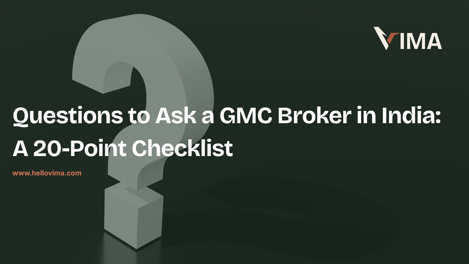 Questions to Ask a GMC Broker in India: A 20-Point Checklist